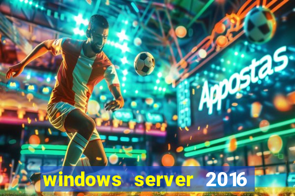 windows server 2016 download iso pt br